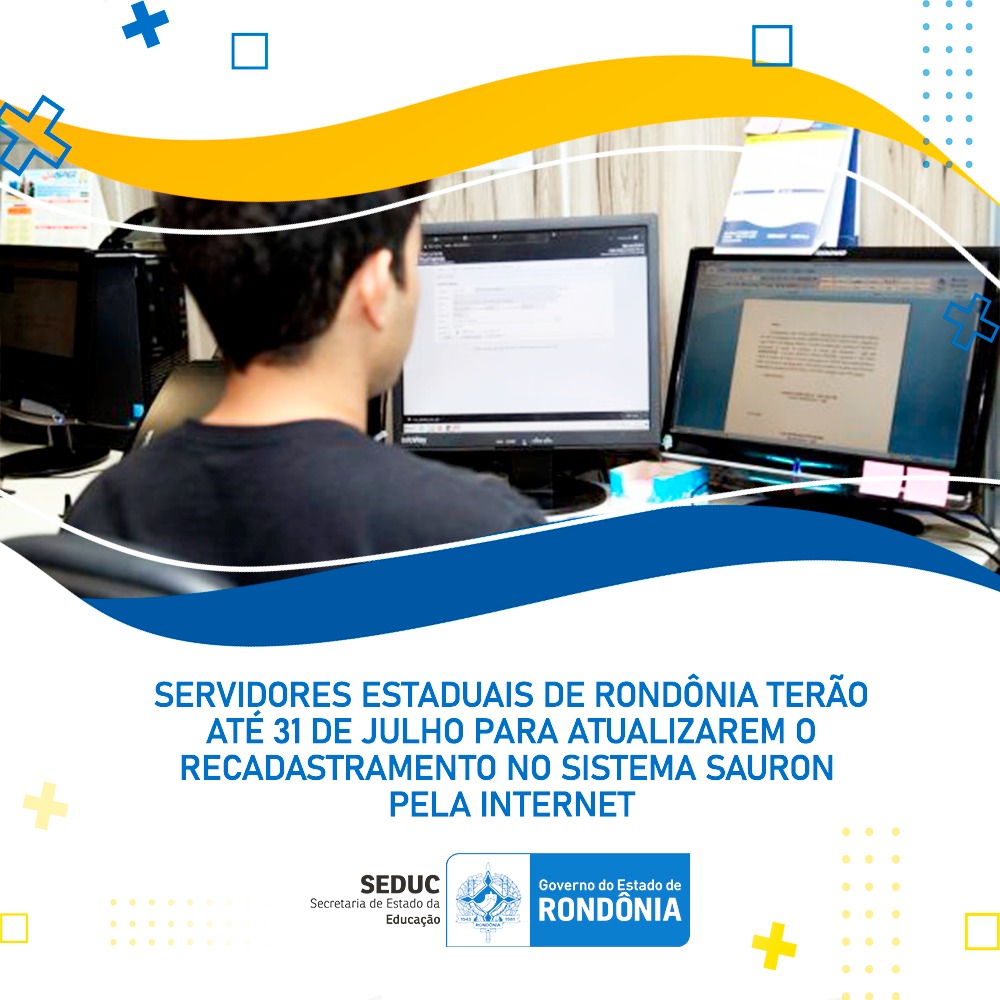 Servidores estaduais de Rondônia terão até 31 de julho para atualizar  recadastramento no sistema Sauron - News
